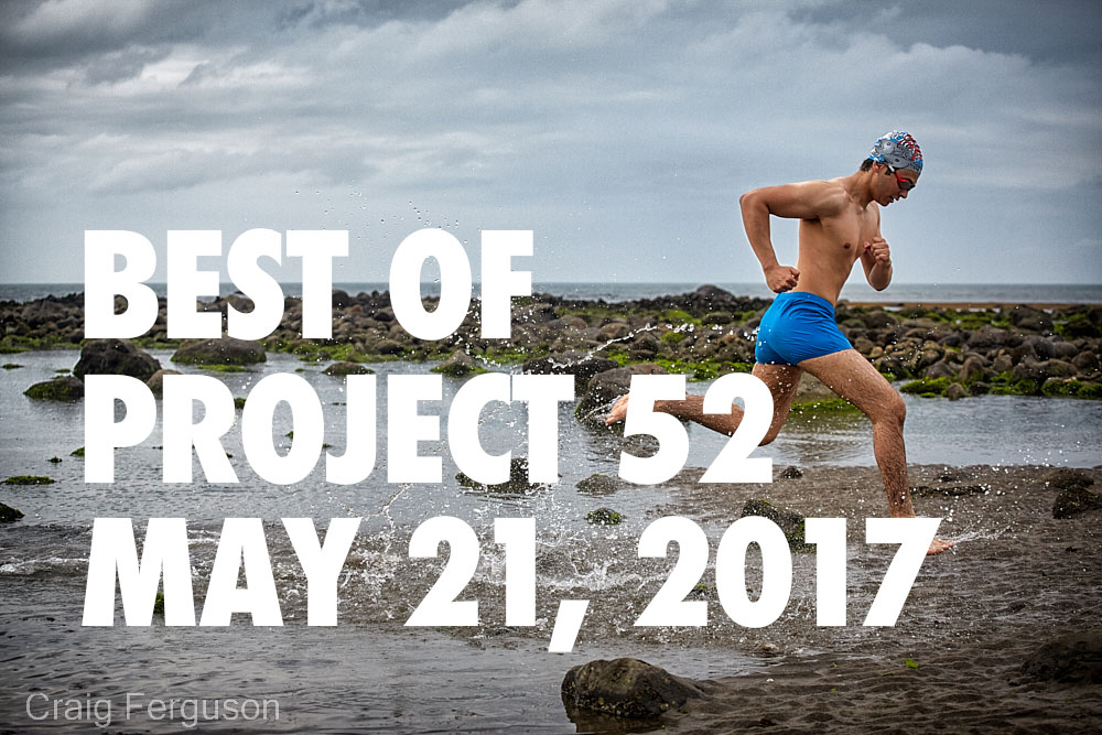 Best of Project 52: May 21, 2017