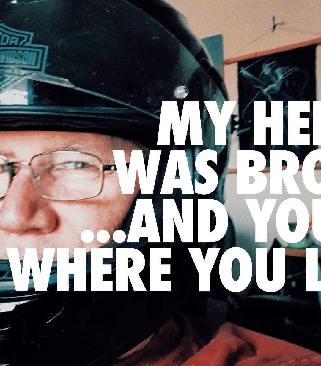“You go where you look…”