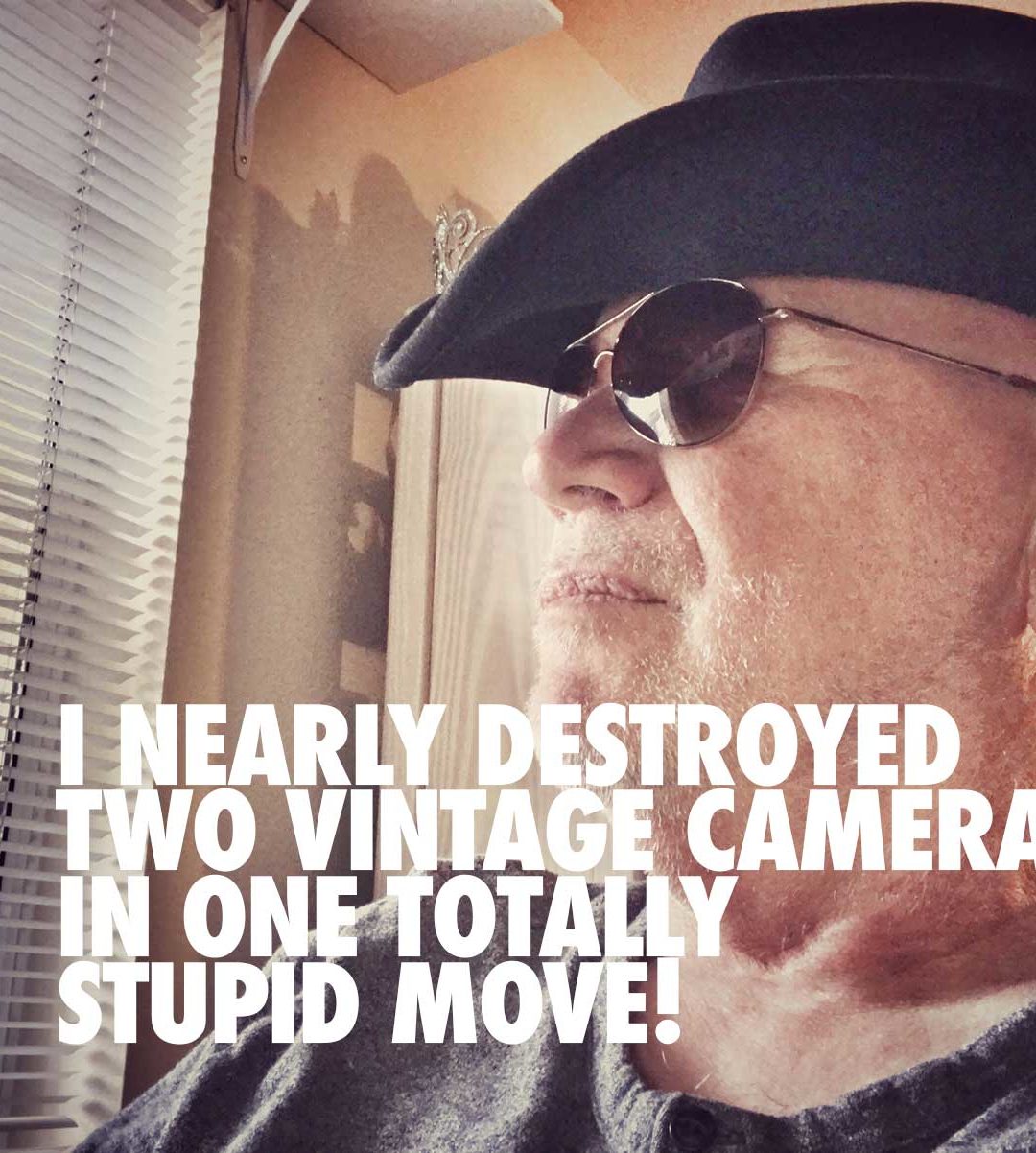 I Nearly Destroyed Two Vintage Cameras in One Stupid Move