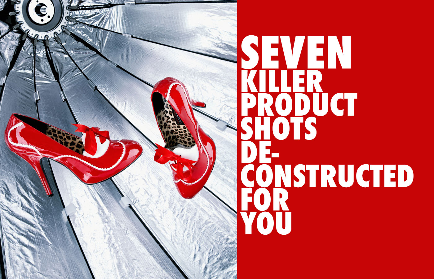 Seven Product Shots Deconstructed For You